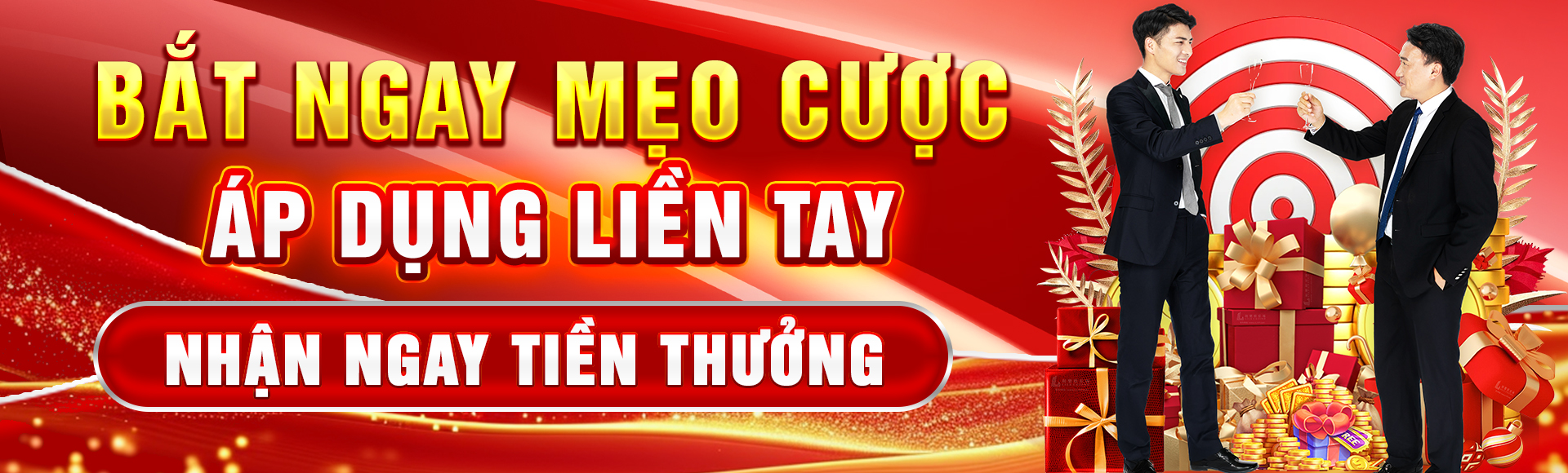 cắt ngay mẹo cược - áp dụng liền tay - nhận ngay tiền thưởng