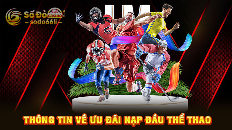 thông tin về ưu đãi nạp đầu thể thao